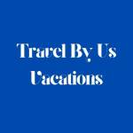 Travel By Us Vacations Profile Picture